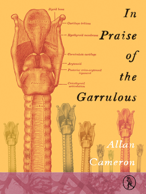 Title details for In Praise of the Garrulous by Allan Cameron - Available